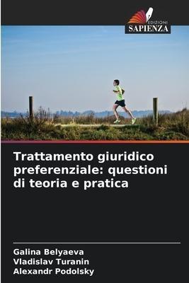 Trattamento giuridico preferenziale: questioni di teoria e pratica