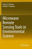 Microwave Remote Sensing Tools in Environmental Science