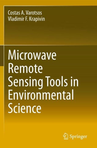 Microwave Remote Sensing Tools in Environmental Science