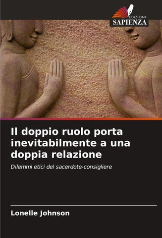 Il doppio ruolo porta inevitabilmente a una doppia relazione