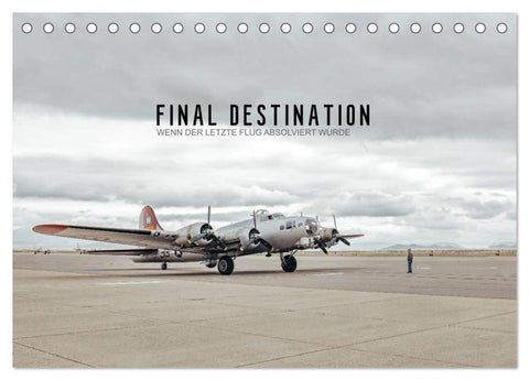 FINAL DESTINATION (Tischkalender 2026 DIN A5 quer), CALVENDO Monatskalender