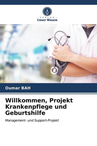 Willkommen, Projekt Krankenpflege und Geburtshilfe