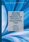 Educating Community Interpreters and Translators in Unprecedented Times