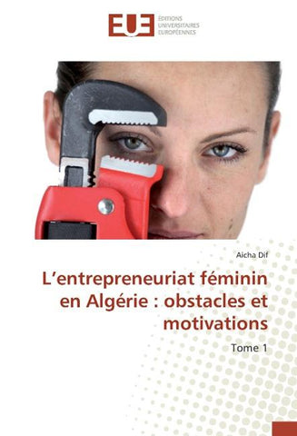 L'entrepreneuriat féminin en Algérie : obstacles et motivations