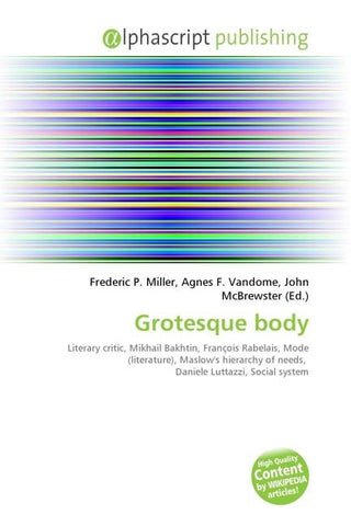 Grotesque body
