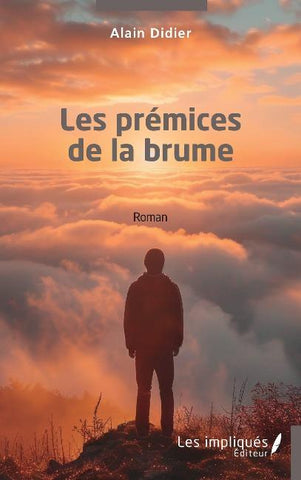 Les prémices de la brume