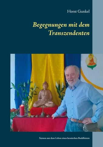 Begegnungen mit dem Transzendenten
