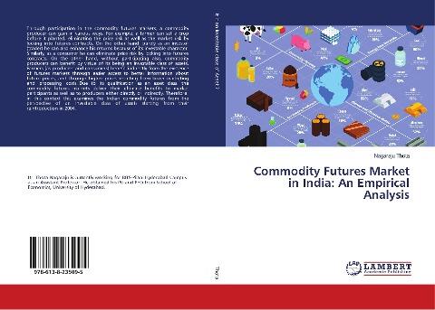 Commodity Futures Market in India: An Empirical Analysis