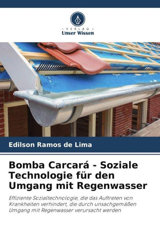 Bomba Carcará - Soziale Technologie für den Umgang mit Regenwasser