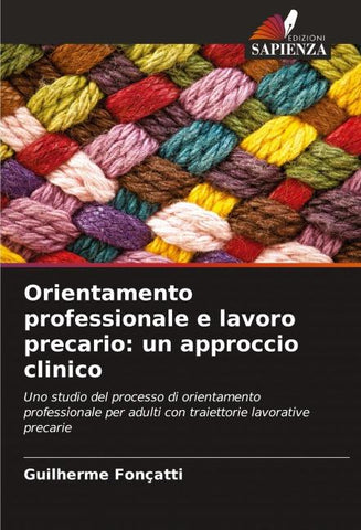 Orientamento professionale e lavoro precario: un approccio clinico