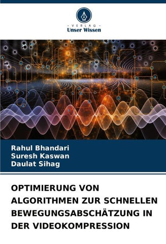 OPTIMIERUNG VON ALGORITHMEN ZUR SCHNELLEN BEWEGUNGSABSCHÄTZUNG IN DER VIDEOKOMPRESSION