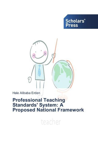 Professional Teaching Standards' System: A Proposed National Framework