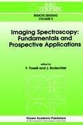 Imaging Spectroscopy: Fundamentals and Prospective Applications
