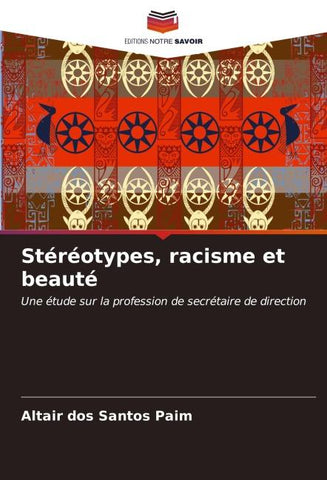 Stéréotypes, racisme et beauté