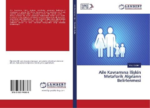 Aile Kavram¿na ¿li¿kin Metaforik Alg¿lar¿n Belirlenmesi
