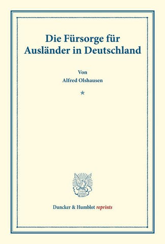 Die Fürsorge für Ausländer in Deutschland.