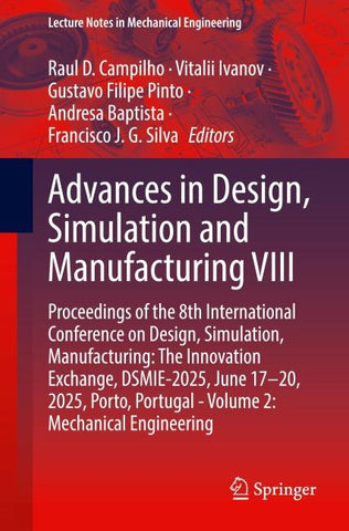 Advances in Design, Simulation and Manufacturing VIII