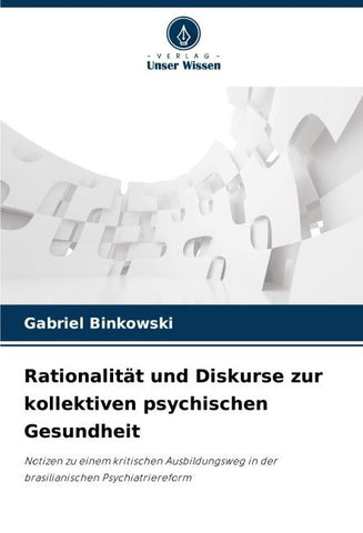 Rationalität und Diskurse zur kollektiven psychischen Gesundheit