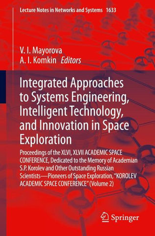 Integrated Approaches to Systems Engineering, Intelligent Technology, and Innovation in Space Exploration