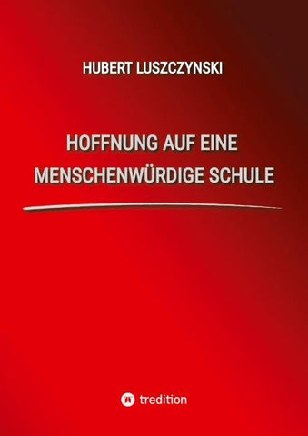 Hoffnung auf eine menschenwürdige Schule
