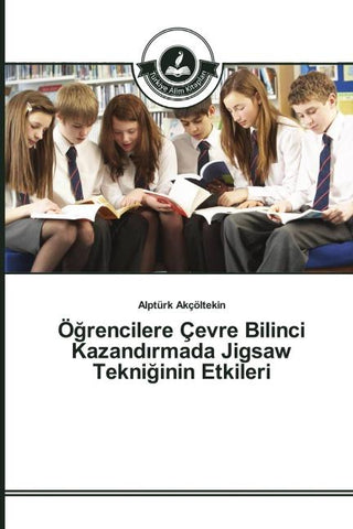 Ö¿rencilere Çevre Bilinci Kazand¿rmada Jigsaw Tekni¿inin Etkileri