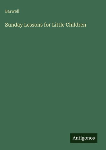 Sunday Lessons for Little Children