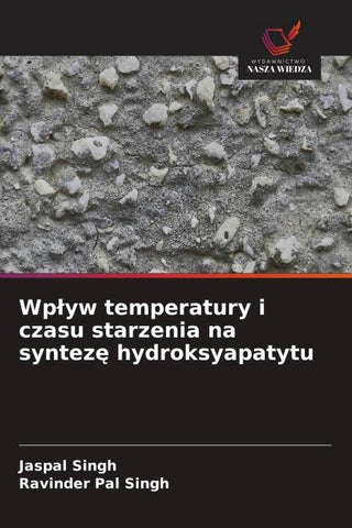 Wp¿yw temperatury i czasu starzenia na syntez¿ hydroksyapatytu