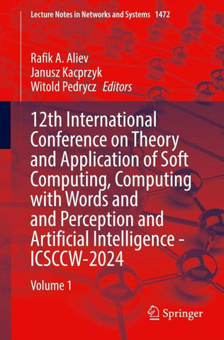12th International Conference on Theory and Application of Soft Computing, Computing with Words and Perception and Artificial Intelligence - ICSCCW-2024