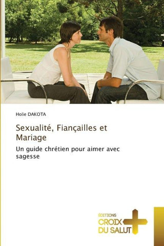 Sexualité, Fiançailles et Mariage