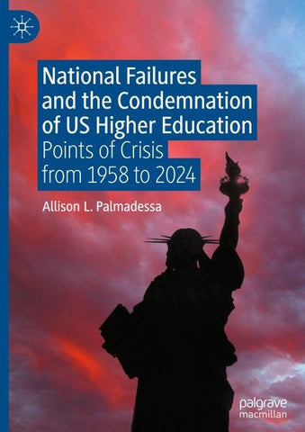 National Failures and the Condemnation of US Higher Education