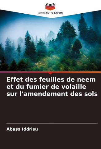 Effet des feuilles de neem et du fumier de volaille sur l'amendement des sols
