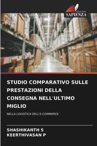 STUDIO COMPARATIVO SULLE PRESTAZIONI DELLA CONSEGNA NELL'ULTIMO MIGLIO