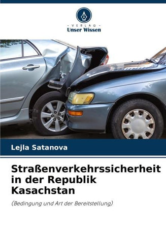 Straßenverkehrssicherheit in der Republik Kasachstan
