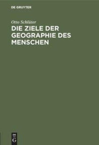Die Ziele der Geographie des Menschen