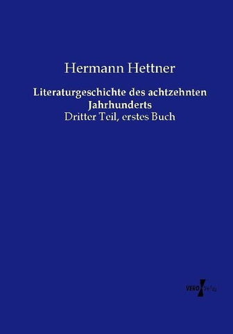 Literaturgeschichte des achtzehnten Jahrhunderts