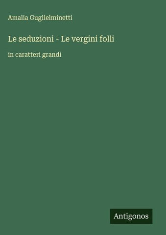 Le seduzioni - Le vergini folli