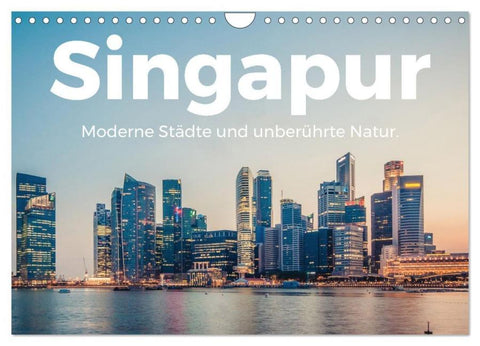 Singapur - Moderne Städte und unberührte Natur. (Wandkalender 2026 DIN A4 quer), CALVENDO Monatskalender
