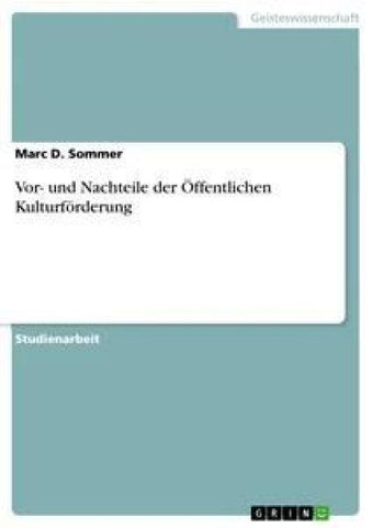 Vor- und Nachteile der Öffentlichen Kulturförderung
