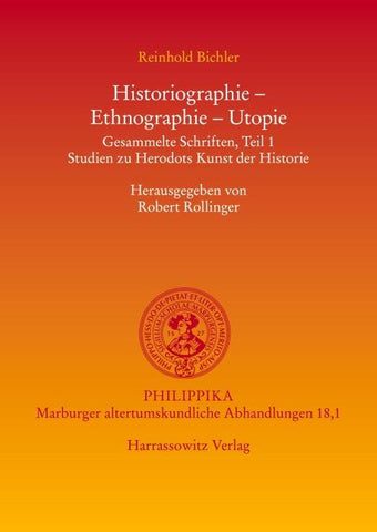 Historiographie - Ethnographie - Utopie. Gesammelte Schriften