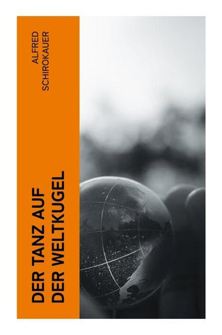 Der Tanz auf der Weltkugel