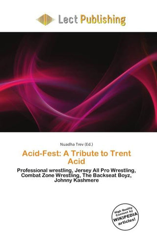 Acid-Fest: A Tribute to Trent Acid