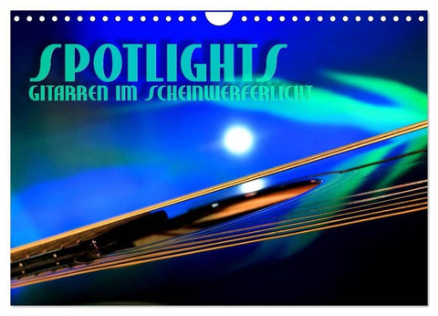 SPOTLIGHTS - Gitarren im Scheinwerferlicht (Wandkalender 2026 DIN A4 quer), CALVENDO Monatskalender