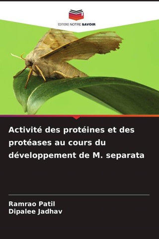 Activité des protéines et des protéases au cours du développement de M. separata