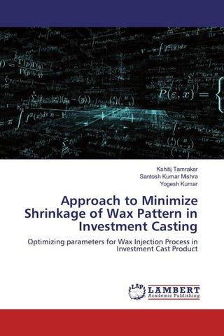 Approach to Minimize Shrinkage of Wax Pattern in Investment Casting