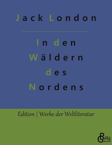 In den Wäldern des Nordens