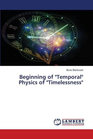 Beginning of "Temporal" Physics of "Timelessness"
