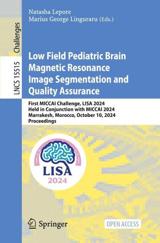 Low Field Pediatric Brain Magnetic Resonance Image Segmentation and Quality Assurance
