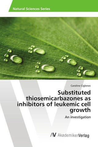 Substituted thiosemicarbazones as inhibitors of leukemic cell growth