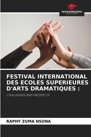 FESTIVAL INTERNATIONAL DES ECOLES SUPERIEURES D'ARTS DRAMATIQUES :