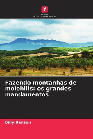 Fazendo montanhas de molehills: os grandes mandamentos